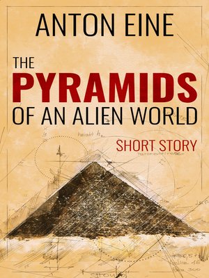 cover image of The Pyramids of an Alien World